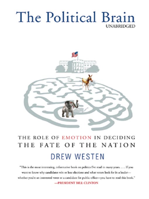 Title details for The Political Brain by Drew Westen - Wait list